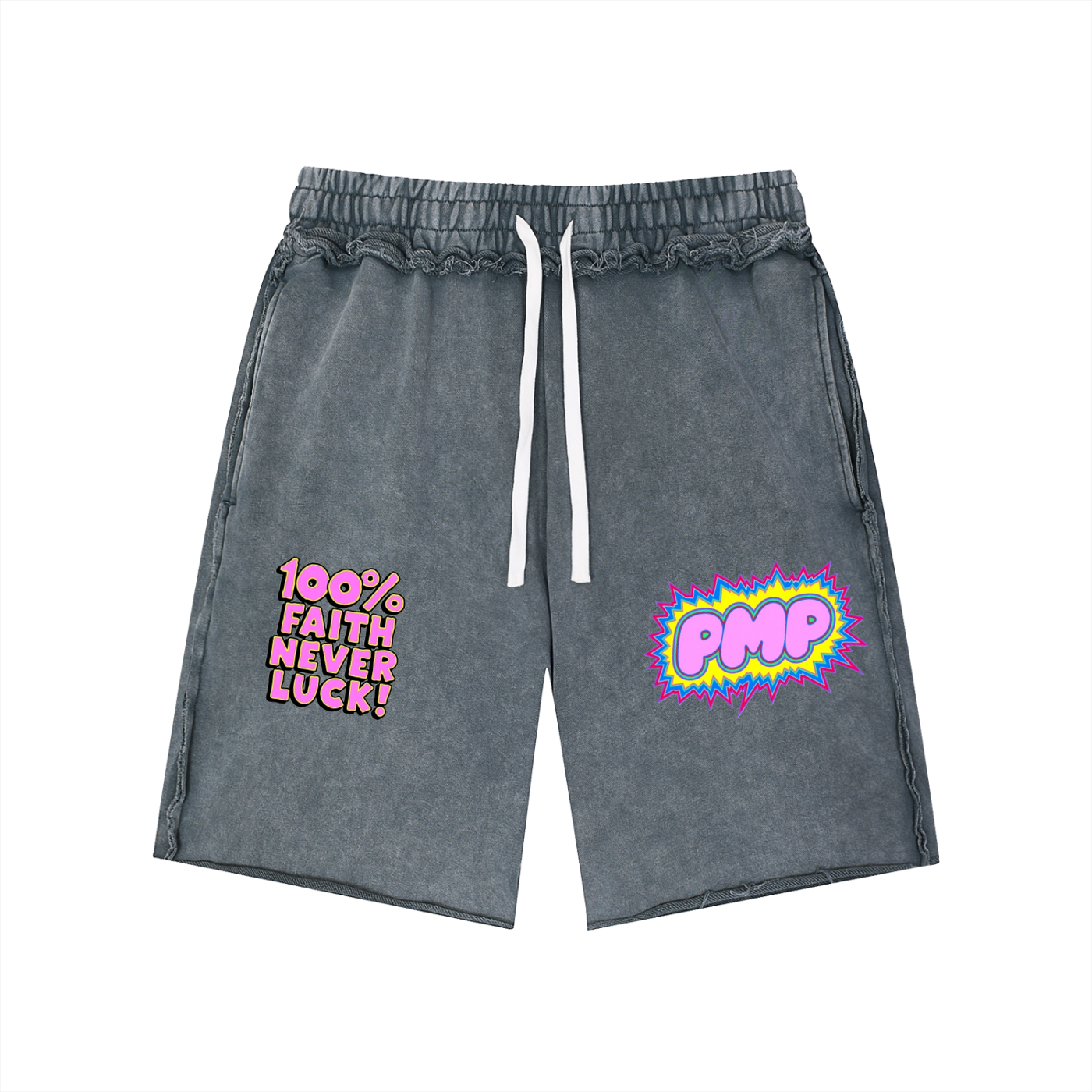 PMP Faith Never Luck Unisex Mineral Wash Raw Edge Shorts
