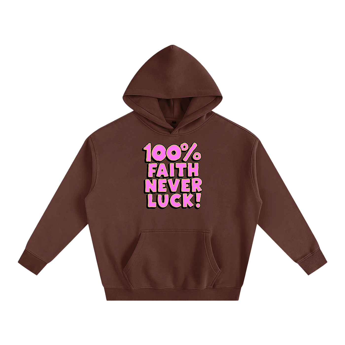 100% Faith Never Luck Oversize Fleeced Hoodie