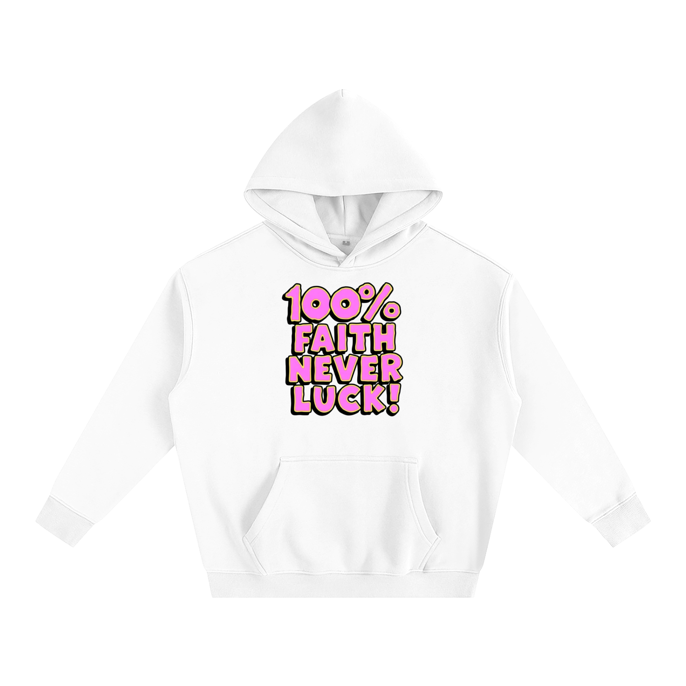 100% Faith Never Luck Oversize Fleeced Hoodie