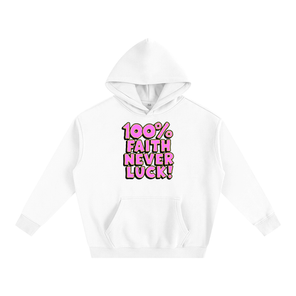 100% Faith Never Luck Oversize Fleeced Hoodie