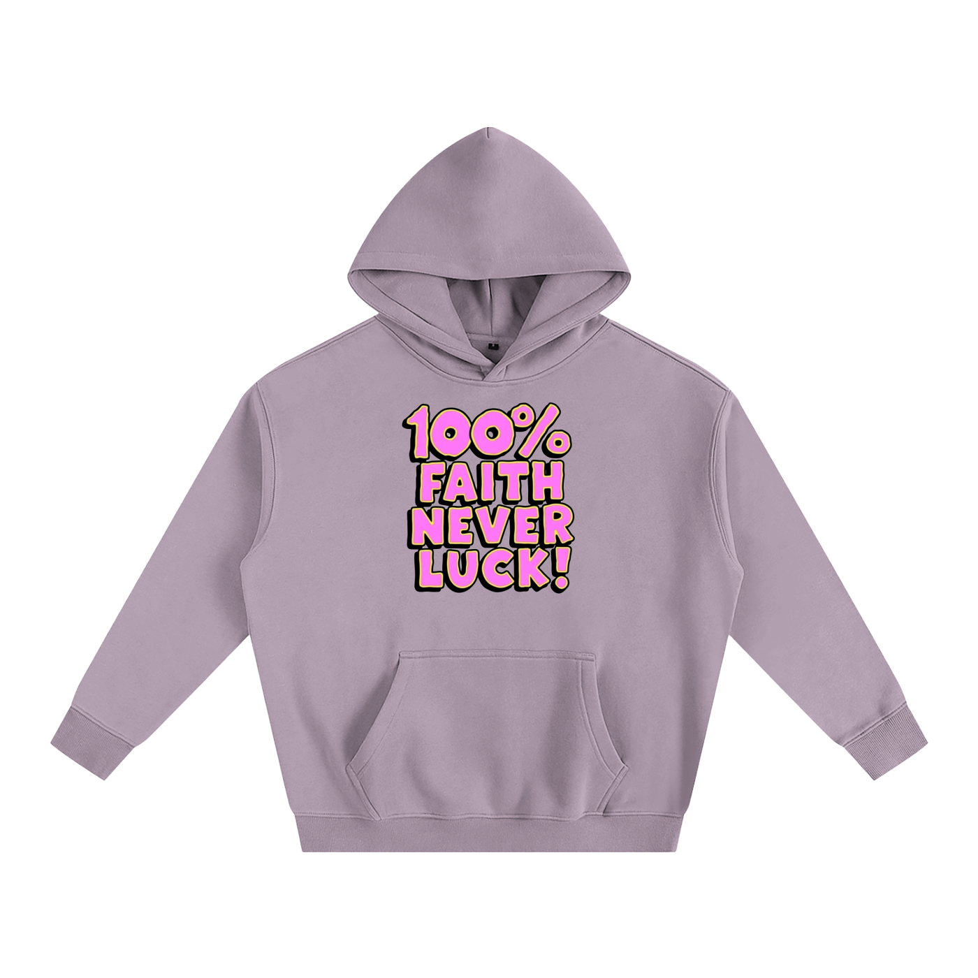 100% Faith Never Luck Oversize Fleeced Hoodie