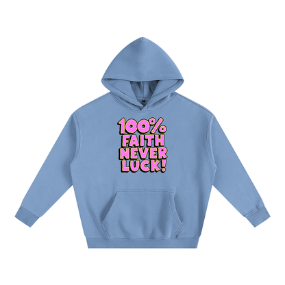 100% Faith Never Luck Oversize Fleeced Hoodie