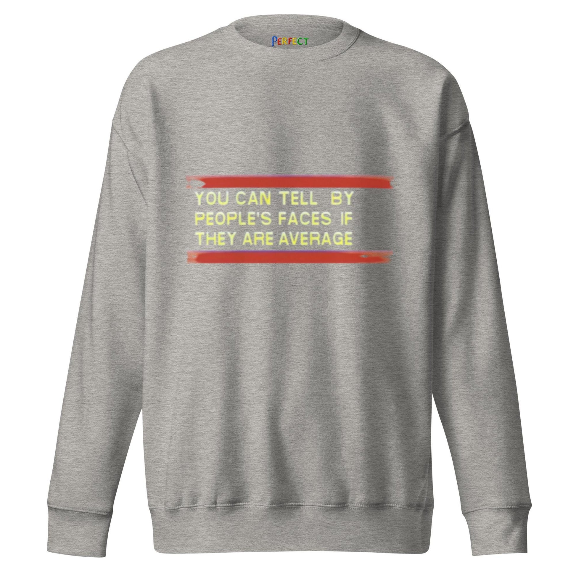 You Can Tell Sweatshirt