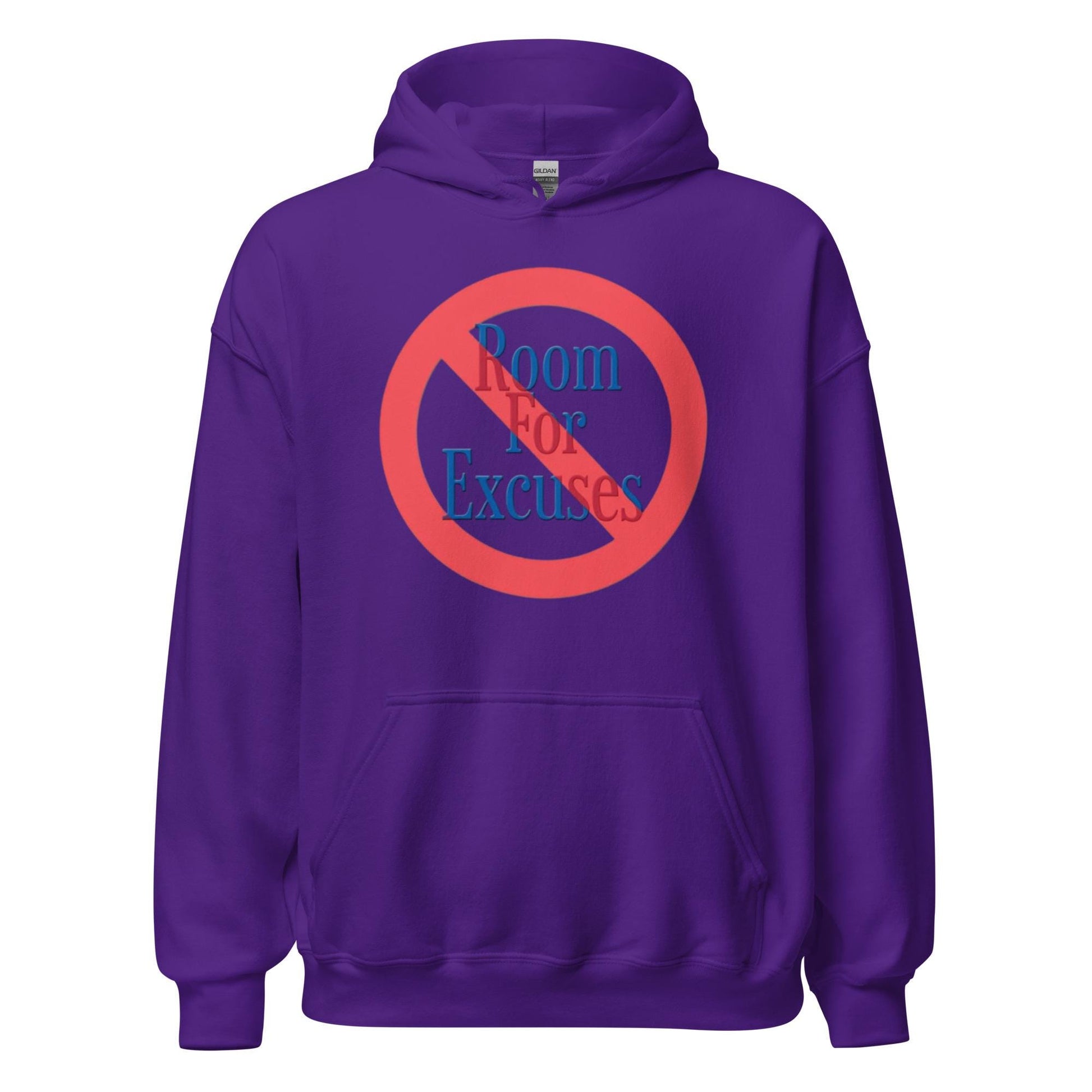 NO Room For Excuses Hoodie