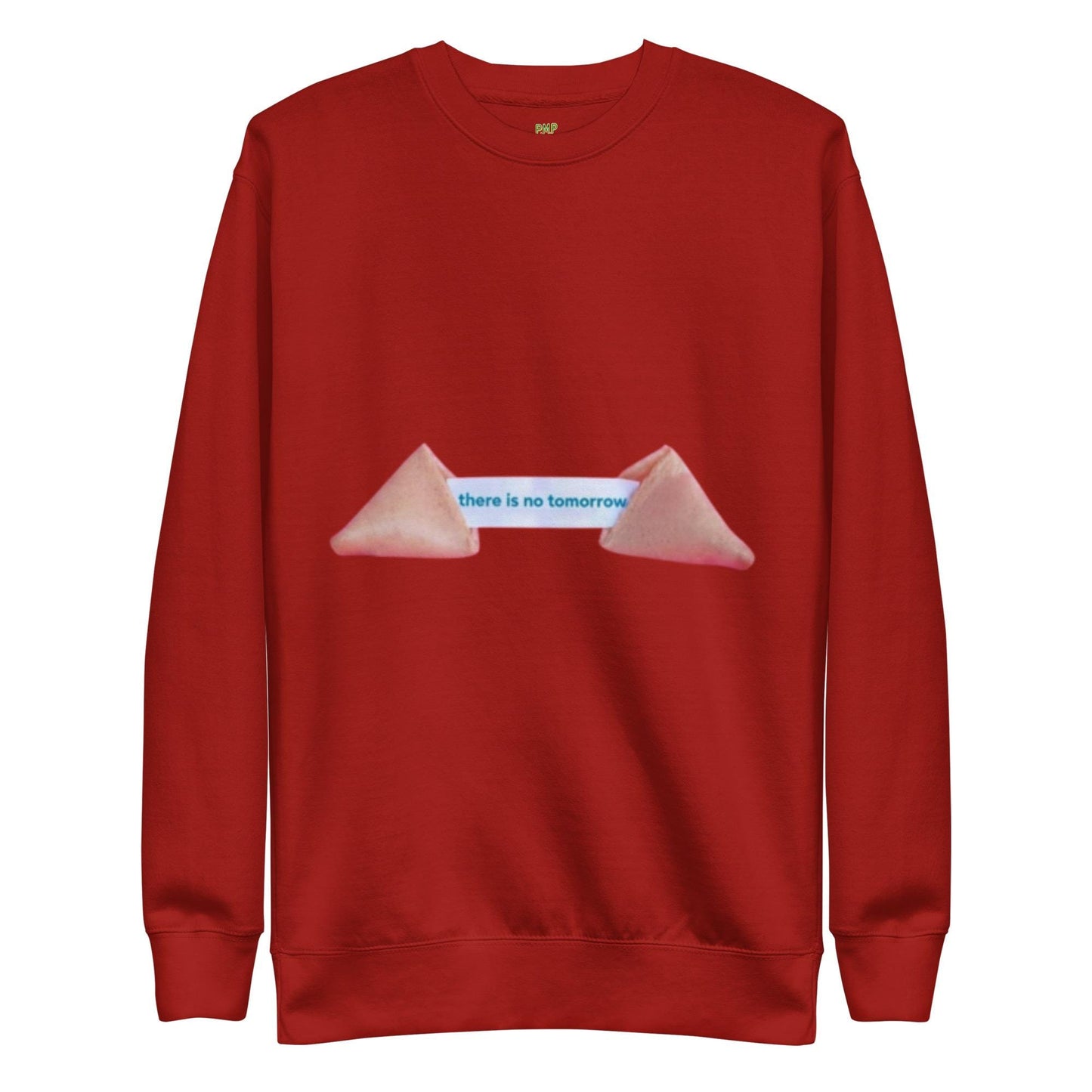 There is No Tomorrow Fortune Cookie