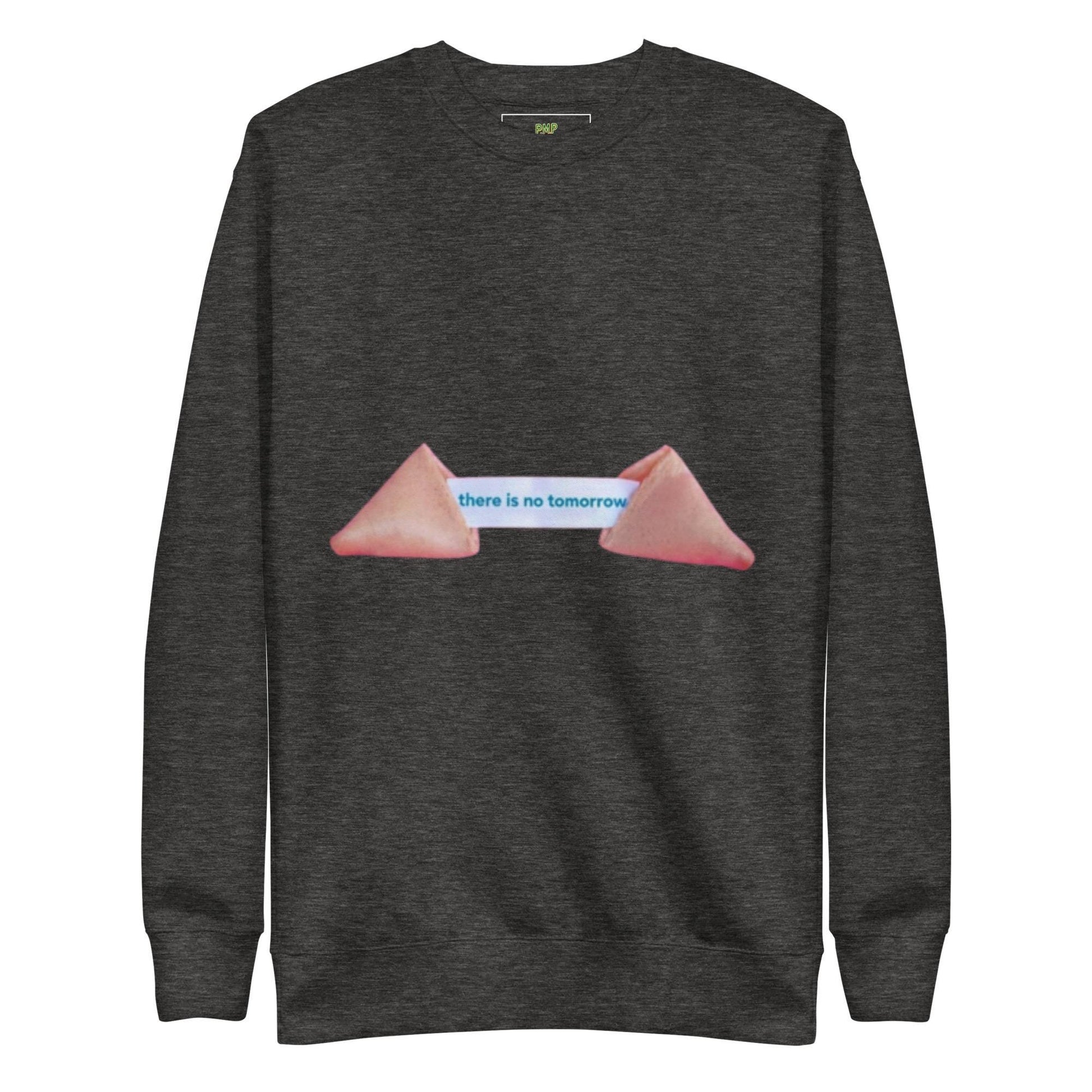 There is No Tomorrow Fortune Cookie