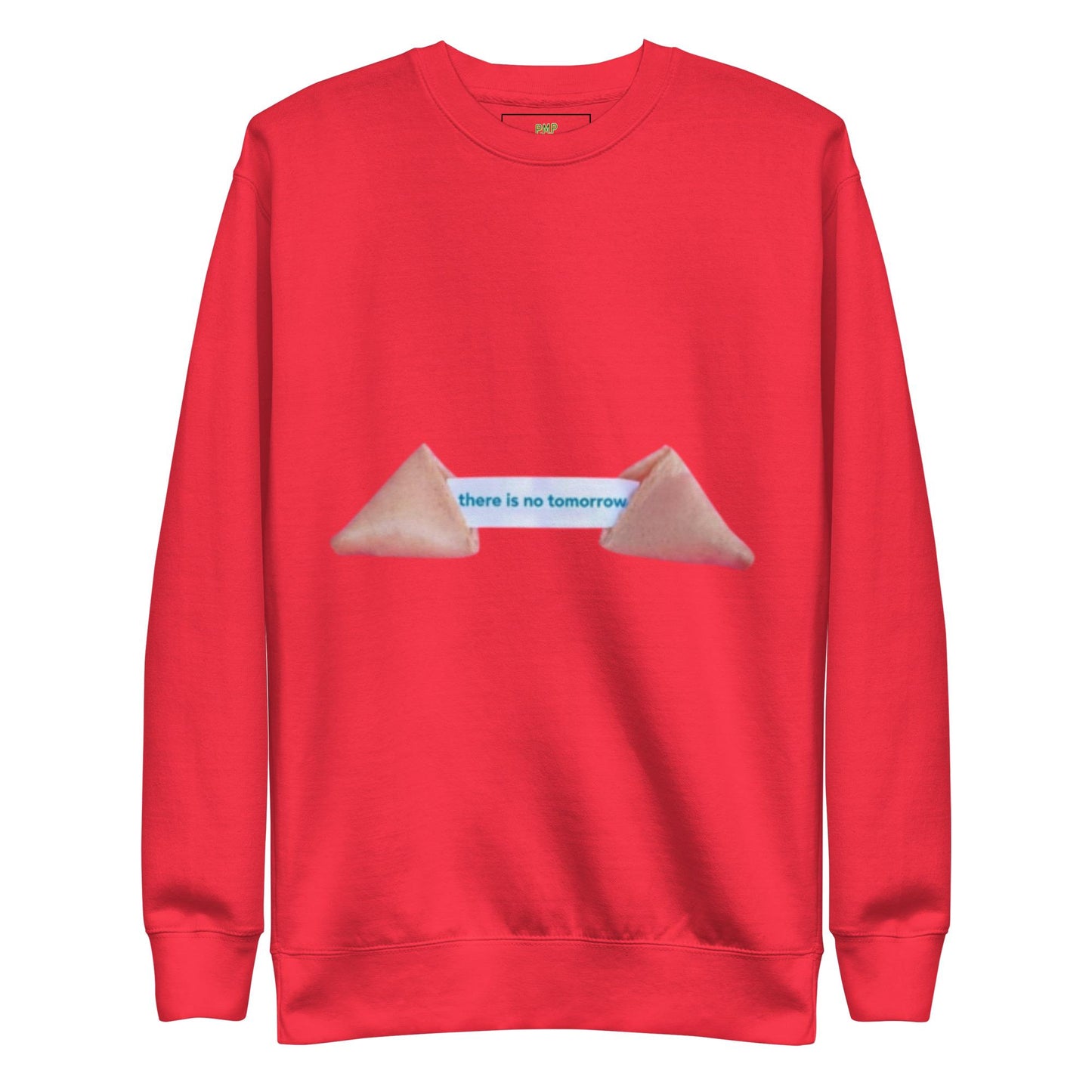 There is No Tomorrow Fortune Cookie