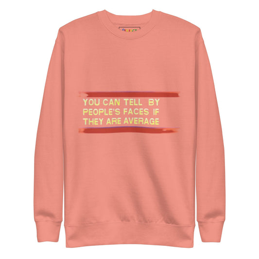 You Can Tell Sweatshirt