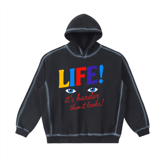 LIFE! It's Harder  Than It Looks