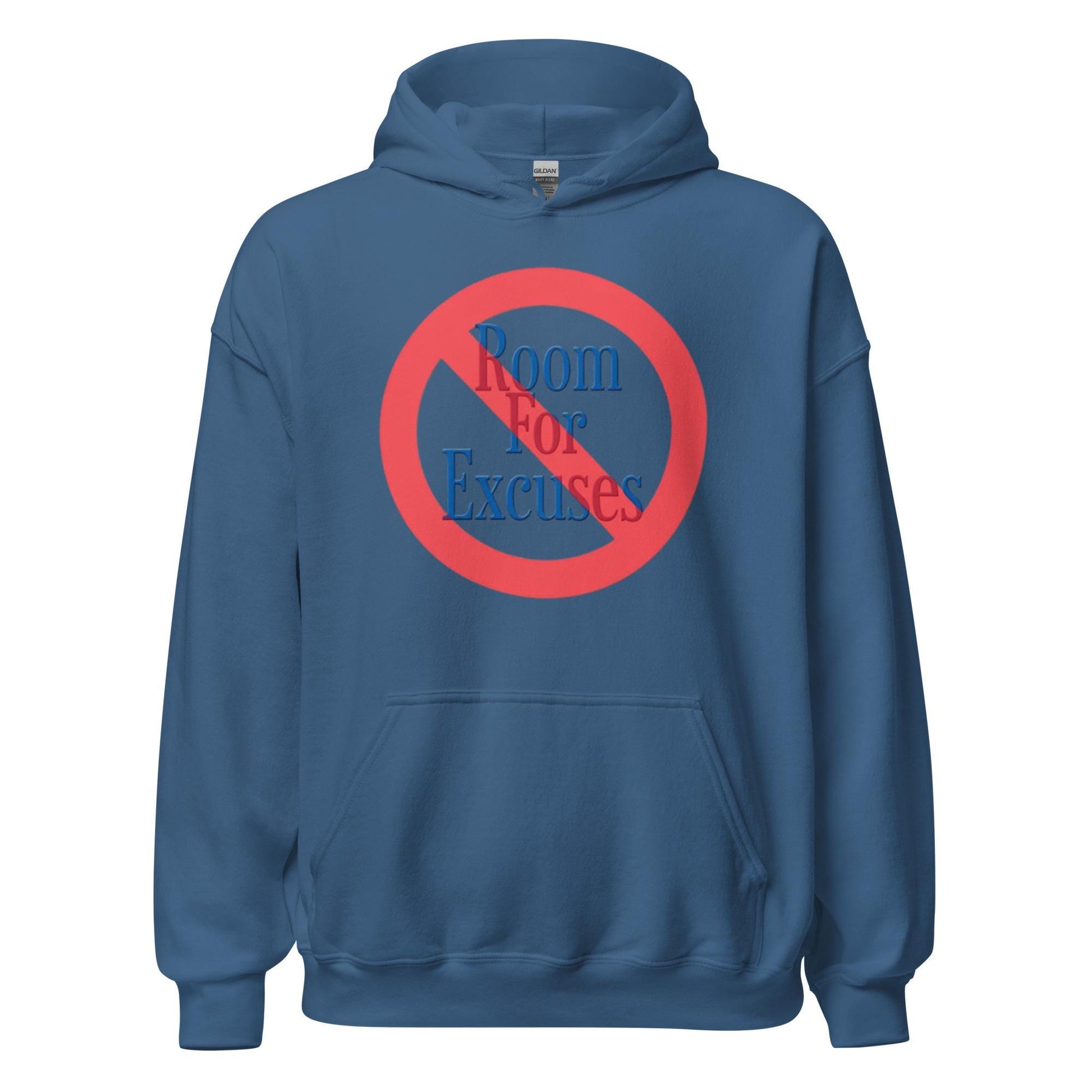 NO Room For Excuses Hoodie