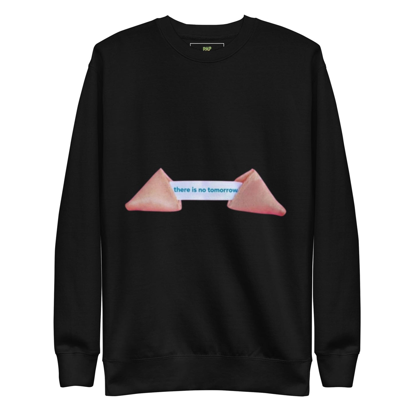 There is No Tomorrow Fortune Cookie