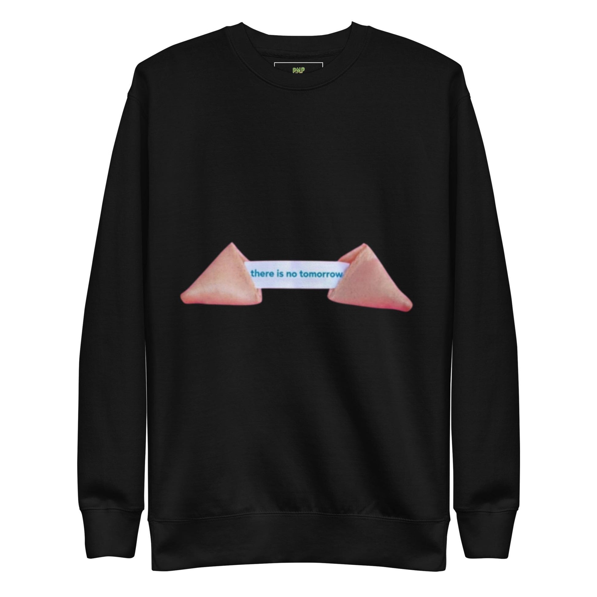 There is No Tomorrow Fortune Cookie