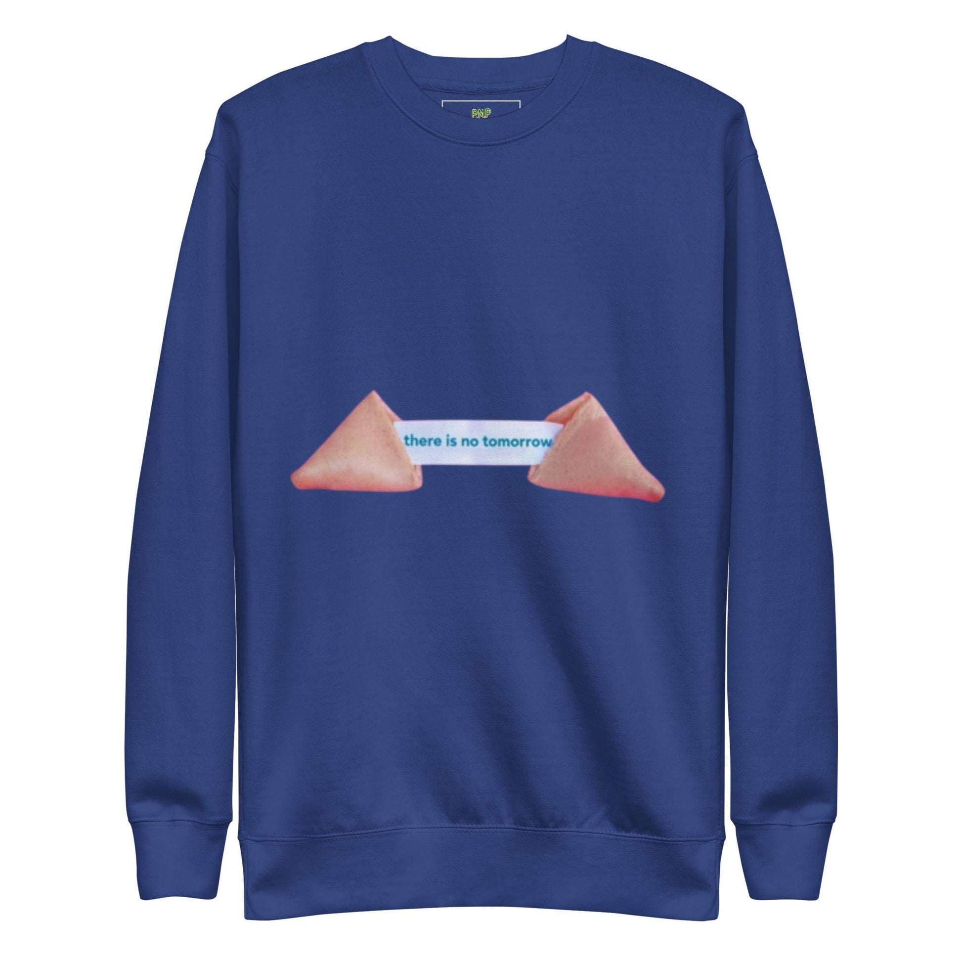 There is No Tomorrow Fortune Cookie