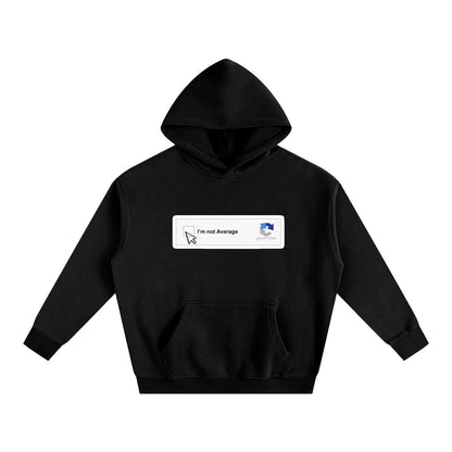 IM NOT AVERAGE