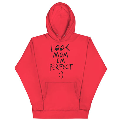 Look Mom IM PERFECT