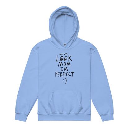 Look MOM I'M Perfect Kids Hoodie
