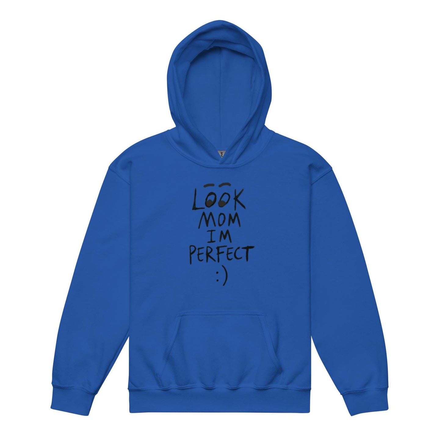 Look MOM I'M Perfect Kids Hoodie