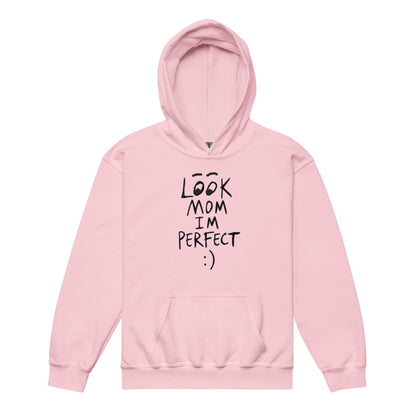 Look MOM I'M Perfect Kids Hoodie
