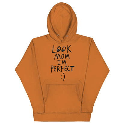 Look Mom IM PERFECT