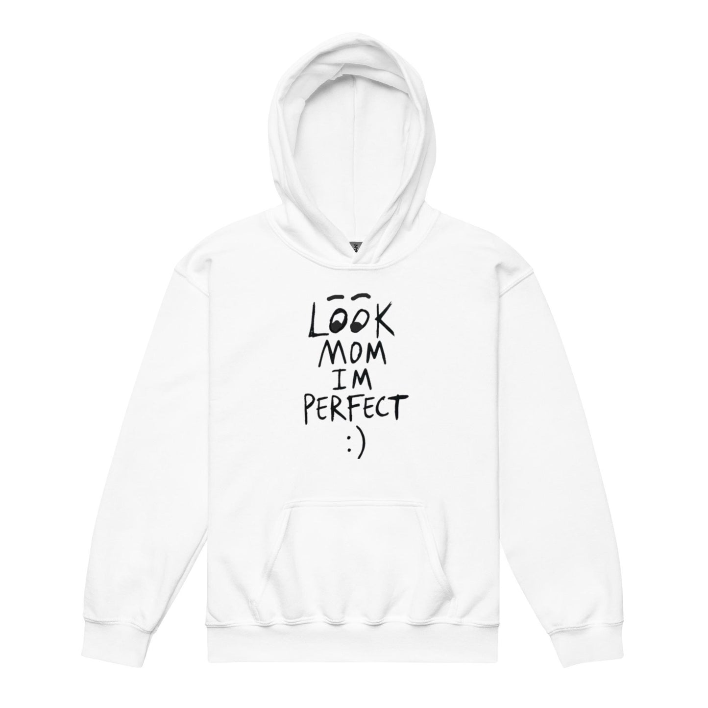 Look MOM I'M Perfect Kids Hoodie
