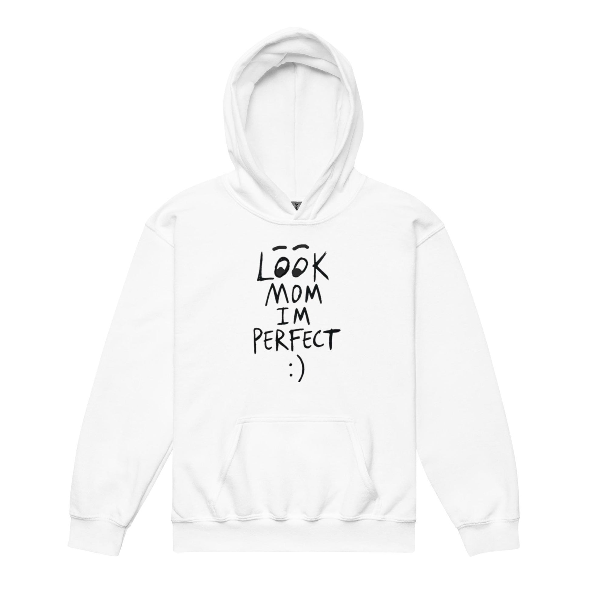 Look MOM I'M Perfect Kids Hoodie